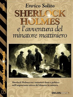 cover image of Sherlock Holmes e l'avventura del minatore mattiniero